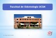 Facultad de Odontología UCSM - MEDICINA … · Facultad de Odontología UCSM Dr. Hugo Tejada Pradell 1. ... Labio, paladar, encías, dedos de la mano reactivación resolución Huésped: