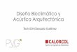 Diseño Bioclimático y Acústica Arquitectónica - Cornare · Asoleamiento •Alcances Alternativas para la protección • Diagnóstico incursión solar según la ubicación geográfica