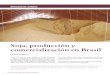 Soja, producción y comercialización en Brasil - BCR - … de Cultura/Revista Institucional/2011... · según el censo oficial del IBGE-Instituto Brasileño de Geo-grafía y Estadística