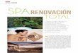 renovación total - q.bstatic.com · propiedades de los baños y masajes por el mundo, posteriormente los europeos ... en modernos spa e importan-tes centros turísticos, otras se