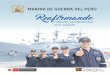 Reafirmando - Marina de Guerra del Perú · Perú y el 138 del Combate Naval de Angamos, reafirmo el compromiso de mujeres y hombres que conformamos esta Institución tutelar de la