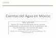 Cuentas del Agua en México - UNSD — Welcome to …unstats.un.org/unsd/envaccounting/workshops/Mexcio_2015... · 2015-09-02 · Total de agua ofertada 221 2221 ... 5.1 Mejorar la