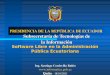PRESIDENCIA DE LA REPÚBLICA DE ECUADOR Subsecretaría de ... · Zimbra en Ministerio de Minas y Petróleo, Ministerio de Electricidad y Energías Renovables ... Software libre –