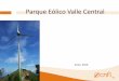 Proyecto Eólico Valle Central - International Energy … · • TIPO DE CONTRATO: Llave en mano supervisado. ... -Con pilotes: 13,5 m de diámetro; 180 m3 de concreto, ... (9 metros