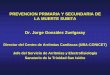 PREVENCION PRIMARIA Y SECUNDARIA DE LA ... y costo-utilidad del CDI en la Argentina • Un CDI profiláctico en 3 cohortes de pacientes con alto riesgo de muerte súbita (MADIT I,