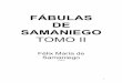 FÁBULAS DE SAMANIEGO - …bibliotecadigital.tamaulipas.gob.mx/archivos/descargas/31000001010.pdf · De los confusos pueblos apartado, ... Con milanos y halcones, Con la maldita serpentina