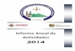 2014 - conamed.gob.mx · 5 Informe Anual de Actividades *2014* Introducción LIC. ROBERTO SANDOVAL CASTANEDA GOBERNADOR CONSTITUCIONAL DEL ESTADO DE …