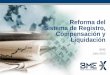 Reforma del Sistema de Registro, Compensación y … · Organización interna en BME Entidad de Contrapartida Central (ECC) Mercedes Irigaray ... Dos fases de implantación (RV y