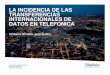 LA INCIDENCIA DE LAS TRANSFERENCIAS ... - … · y Aplicaciones (Chile) TELEFÓNICA LATINOAMÉRICA ESTRUCTURA SOCIETARIA ... telemarketing de entrada 13.450.612 llamadas de telemarketing
