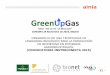 GreenUpGas - Fundación Conama · basan en procesos físico-químicos. ... actividades agroindustriales que producen los residuos. >Objetivo del proyecto Es necesario reducir costes