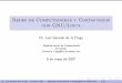Redes de Computadoras y Cortafuegos con GNU/Linuxcs.cinvestav.mx/~fraga/Cursos/Seguridad/2009/curso2007.pdf · NAT, log, seguimiento de conexiones, etc. 3. La segunda parte son programas