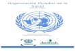 Organización Mundial de la Salud - Modelo ONU …modelo-onu-asobilca.org/wp-content/uploads/2017/12/Guia-de-OMS-.pdf · sanitaria internacional durante la Segunda Guerra Mundial,