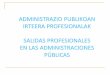 ADMINISTRAZIO PUBLIKOAN IRTEERA … · 2014-05-07 · OFERTA PUBLICA DE EMPLEO: Concurso-oposición ... LA PLANTILLA DE LA DFG-2013 ... Administración Foral y Función Pública 6