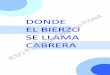 DONDE Flórez EL BIERZO SE LLAMA - IESO Puente …iesopuentedomingoflorez.centros.educa.jcyl.es/sitio/upload/Donde... · Donde el Bierzo se llama Cabrera ... Hemos utilizado el título