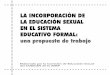 COMISION DE EDUCACION SEXUAL - …programaedusex.edu.uy/biblioteca/opac_css/materiales/edusexanep.pdf · 2 Comisión de Educación Sexual RESUMEN EJECUTIVO Este Documento presenta