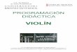 VIOLÍN - conservatorimestregoterris.com · Las enseñanzas de violín de las enseñanzas profesionales de música tendrán como objetivo contribuir a desarrollar el alumnado las
