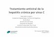 Tratamiento antiviral de la hepatitis crónica por virus C · Consumo de 80g/dia de OH hasta hace 4 años.Consumo de 80g/dia de OH hasta hace 4 años. Ex-ADVP desde hace 14 años