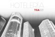 HOTELERÍA - tcass.com · TCA Innsist ayuda al negocio hotelero a incrementar sus ventas de habitaciones y servicios, y al mismo tiempo brindar un mayor control ofreciendo la información