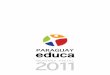 PARAGUAYparaguayeduca.org/wp-content/uploads/2017/06/Memoria-2011-Paragu… · marco teórico del “construccionismo”, sustentado por autores como Seymour Papert y muchos otros