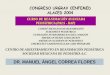 CURSO DE REANIMACIÓN AVANZADA …files.sld.cu/urgencia/files/2010/09/rcp-pediatrica-dr-manuel... · CENTRO DE ADIESTRAMIENTO EN REANIMACIÓN PEDIÁTRICA SOCIEDAD MEXICANA DE PEDIATRÍA