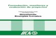 Formulación, monitoreo y evaluación de proyectosrepositorio.iica.int/bitstream/11324/6099/1/BVE17109312e.pdf · Instituto Interamericano de Cooperación para la Agricultura (IICA),