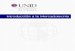 Introducción a la Mercadotecnia - Mi Materia en Líneamoodle2.unid.edu.mx/dts_cursos_mdl/ejec/ME/IMKT/S05/IMKT... · 2016-04-05 · La mercadotecnia por sí sola no cuenta con los