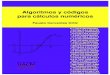 Algoritmos y códigos para cálculos numéricos · Algoritmos y códigos para cálculos numéricos Fausto Cervantes Ortiz 6.770195669999999-1922661163.895749 ... while (!(*OK)) {printf("Dar
