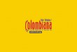 MINISTERIO DE CULTURA DE COLOMBIA · capitalismo corporativo, desterritorializado, en el marco del cual, por sobre la vigencia, poder y autonomía de los Estados- ... un cóndor,