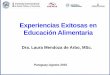 Experiencias Exitosas en Educación Alimentaria - … · Guías Alimentarias del Paraguay Instrumento educativo que adapta los conocimientos científicos sobre requerimientos nutricionales