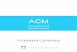 ACMacmsas.com/cms/modules/pdf/view/files/Propuesta Comercial...CARTA DE PRESENTACIÓN Señores ACM Consultoría & Construcción Respetados Clientes: Presentamos a ustedes nuestra propuesta