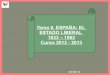 Tema 6. ESPAÑA: EL ESTADO LIBERAL 1833 – 1902 · 25/02/13 2.- la construcciÓn del estado liberal. reinado de isabel ii. 1833 - 1868 1.-el periodo de las regencias.1833 – 1843