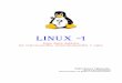 Linux 1 - INGENIERÍA TECNOLOGICA · Para los amantes de los entornos gráficos, Linux cuenta con una implementación completa del entorno gráfico para UNIX conocido como X Window