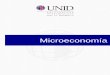 Microeconomía - moodle2.unid.edu.mxmoodle2.unid.edu.mx/dts_cursos_mdl/lic/AEL/M/S07/M07_Lectura.pdf · MICROECONOMÍA 1 UNID Sesión No. 7 Nombre: 3.0 Funcionamiento del Mercado