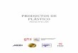 PRODUCTOS DE PLÁSTICO - resultados1.comresultados1.com/.../fichas/honduras/hn-productos-de-plastico.pdf · Productos de plástico No. 41, Mercado: Unión Europea 4 De estas 260 millones