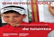 Coronación de talentos - rfegolf.es REVISTA DE GOLF... · La última joya de la cantera asturiana Coronación Campeonato de España Infantil, ... info.csp.monteprincipe@ceu.es En