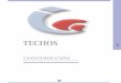 TECHOS - construmatica.com · TECHOS INDUSTRIALES M2 BULTO ESPESOR LARGO ANCHO m.m. PANEL ALUMISOL (ISOVER) Panel rígido de lana de vidrio aglomerada con resinas termoendurecibles