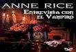 Libro proporcionado por el equipodescargar.lelibros.online/Anne Rice/Entrevista con el Vampiro (183... · de mi madre y de mi hermana. ... cuando yo me alejaba de él, tenía la clara