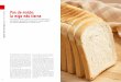 Pan de molde: la miga más tierna - revista.consumer.esrevista.consumer.es/web/es/20170901/pdf/alimentacion.pdf · mejoraron los métodos de conservación y en- ... La harina de trigo
