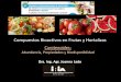 Compuestos Bioactivos en Frutas y Hortalizas - … · Compuestos esenciales en la dieta de los humanos (no los sintetizan). Algunos presentan actividad pro-vitamina A y aportan a