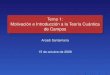 Tema 1: Motivación e Introducción a la Teoría Cuántica de Campostcc.fisica.edu.uy/as-trans.pdf · Veremos que en el formalismo de campos r, se reinterpretar 