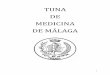 Memoria Tuna de Medicina de Málaga - uma.es · En 1973 los componentes de la Tuna del Colegio Mayor Ciudad de Málaga, en su mayoría ... para dar la bienvenida a los “borregos”