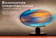 Economía internacional - … · Parte 1 Teoría del comercio internacional 11 2 Comercio mundial: una visión general 11 3 Productividad del trabajo y ventaja comparativa: el modelo