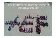 COLECTIVO DE DOCENTES DE EF DE ARAGÓN +EFbases.cortesaragon.es/.../powerpoint_educacionfisica.pdf · 2014-06-09 · o de Aragón de reducir en 3,5 horas el horario del área de EF
