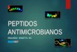 PEPTIDOS ANTIMICROBIANOS - sadeve.com.arsadeve.com.ar/wp-content/uploads/2016/11/PEPTIDOS... · Grupos de PAM según su estructura química 1. Péptidos lineales helicoidales anfipáticas