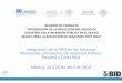 Integración de la GRD en los Sistemas Nacionales y ...red-gricciplac.org/rregionales/Mexico24042014/5a-PresentacionBID... · •Proceso de consulta de frente a la conclusión del