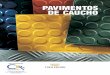 PAVIMENTOS DE CAUCHO - cir62.comcir62.com/pdf_img_documentacion/PDF/pavimentos-caucho-catalogo.… · VENTAJAS DE LOS PAVIMENTOS DE CAUCHO 3 Características principales: •Aislante