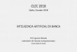 INTELIGENCIA ARTIFICIAL EN BANCA - clec2018.com · Mutación: “cambio de la cadena con baja probabilidad” ... Blockbuster no 