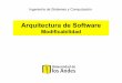 Arquitectura de Software - Profesoresisis2503/dokuwiki/lib/... · Patrones arquitecturales Patrones de diseño detallado ¿Qué es modificabilidad? • Atributo de calidad que tiene