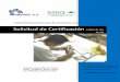 Solicitud de Certificación - imende.comimende.com/descargas/solicitud.pdf · confirmación que avalen la capacitación, experiencia práctica y estudios formales. c) ... para la