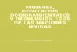 MUJERES, CONFLICTOS SOCIOAMBIENTALES Y …rednacionaldemujeres.org/phocadownloadpap/mujeres conflictos... · Identificar la pertinencia de la resolución 1325 sobre mujer, paz y seguridad